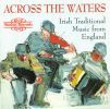 Diverse: Across The Waters - Irish Traditional Music from England